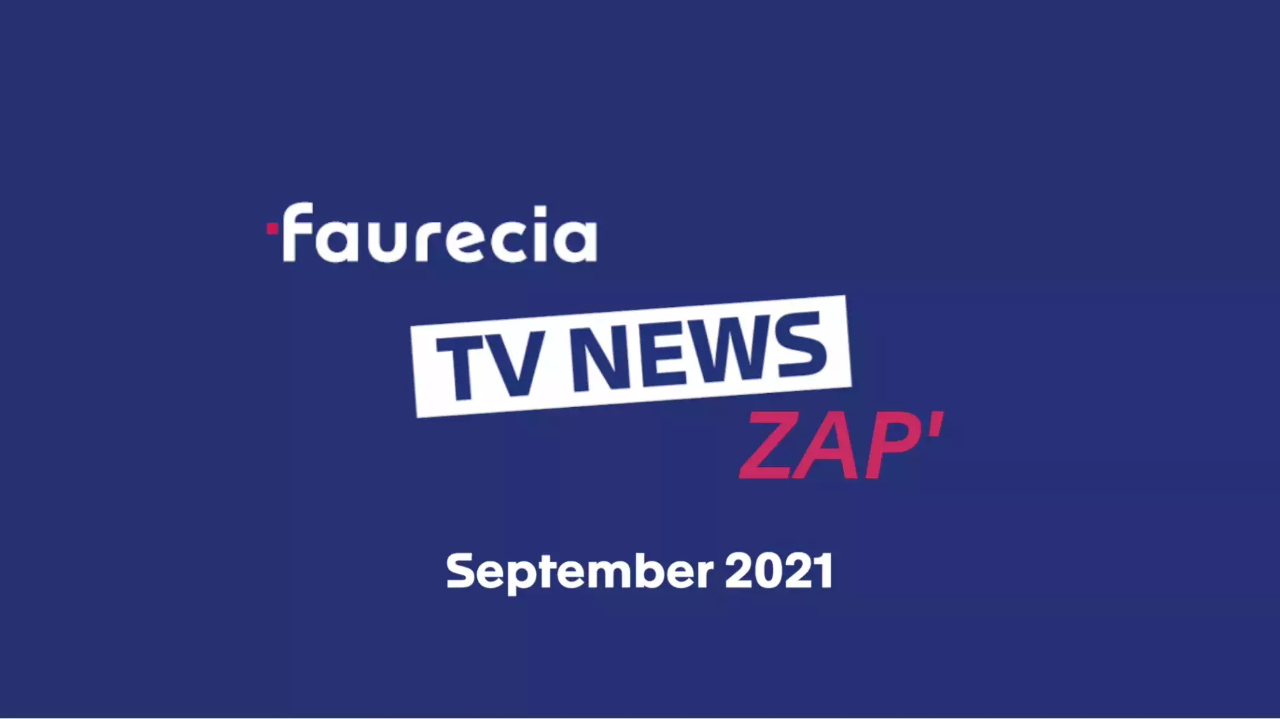 Updates from the Group – September 2021 Faurecia TV News Zap